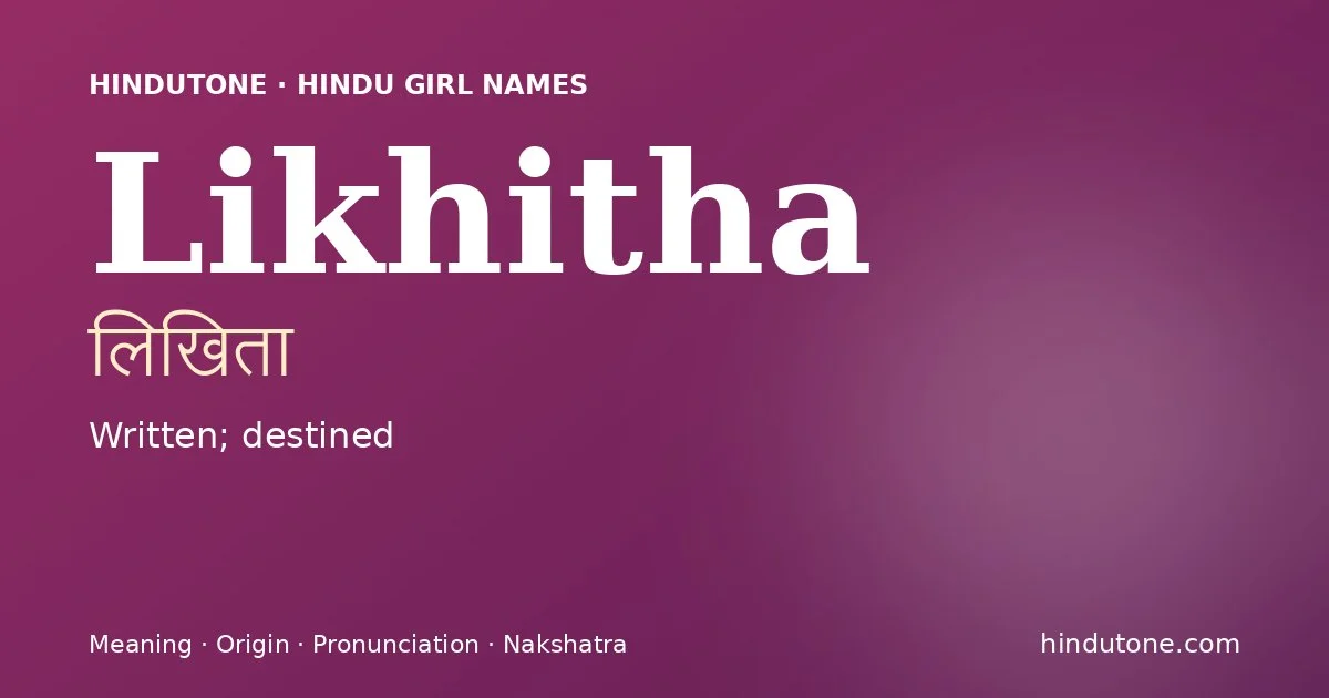 Likhitha — Hindu Girl Names with L