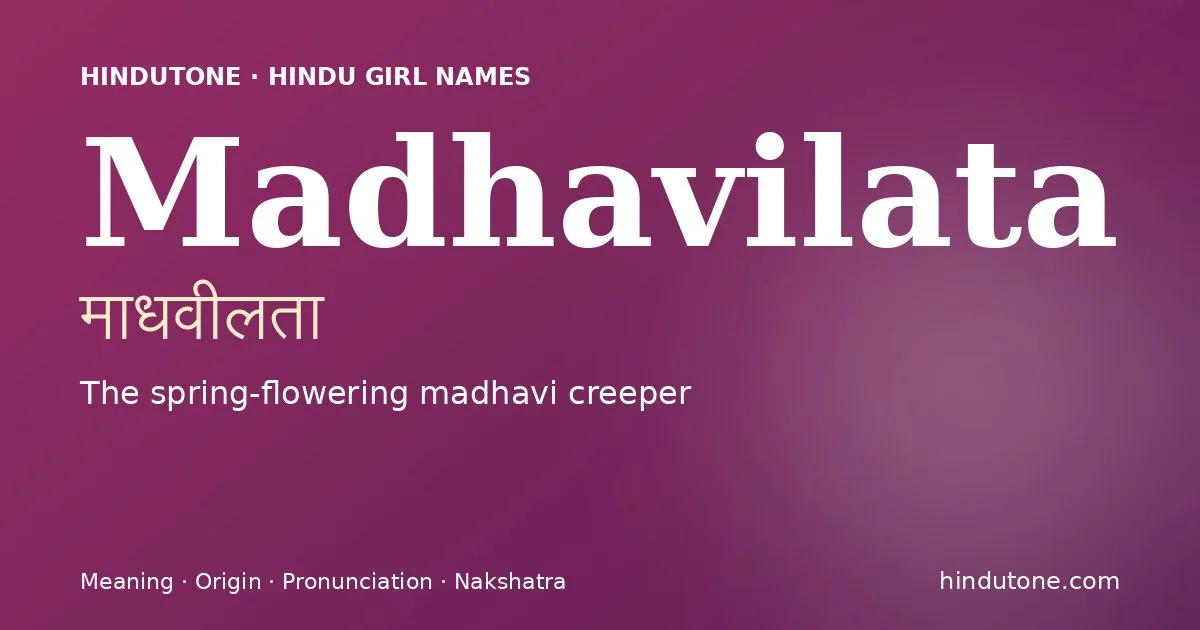 Madhavilata — Hindu Girl Names with M