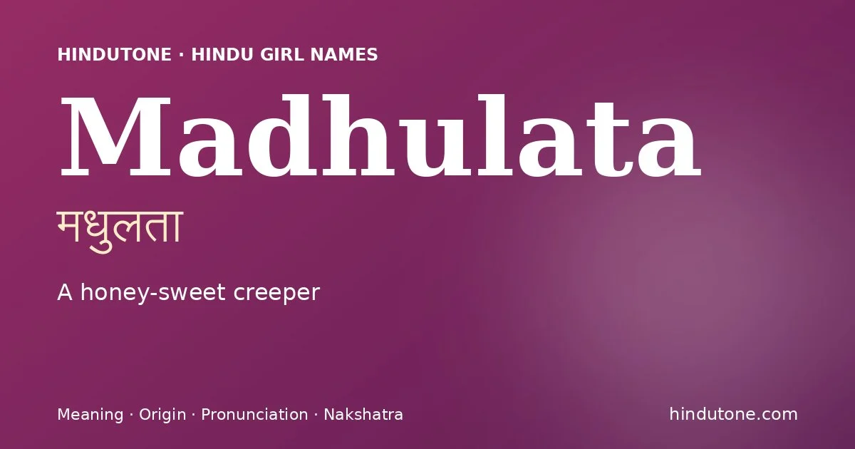 Madhulata — Hindu Girl Names with M