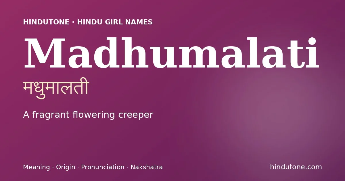 Madhumalati — Hindu Girl Names with M
