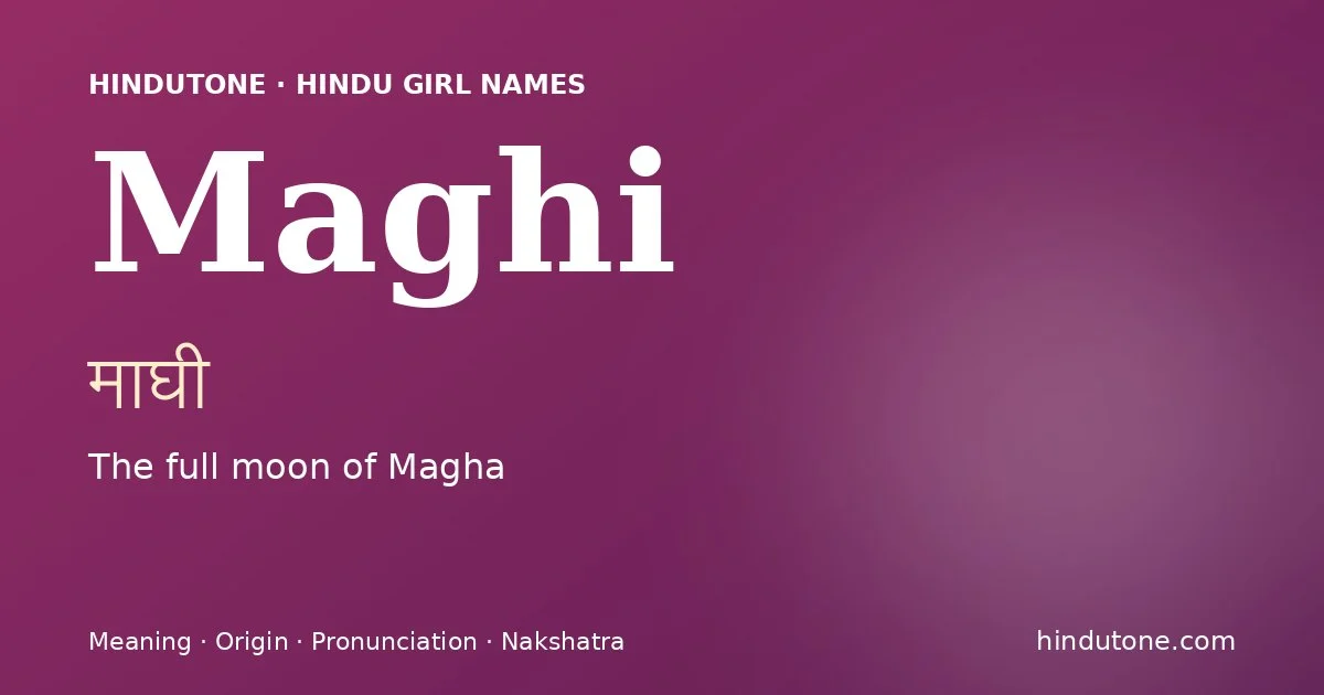 Maghi — Hindu Girl Names with M