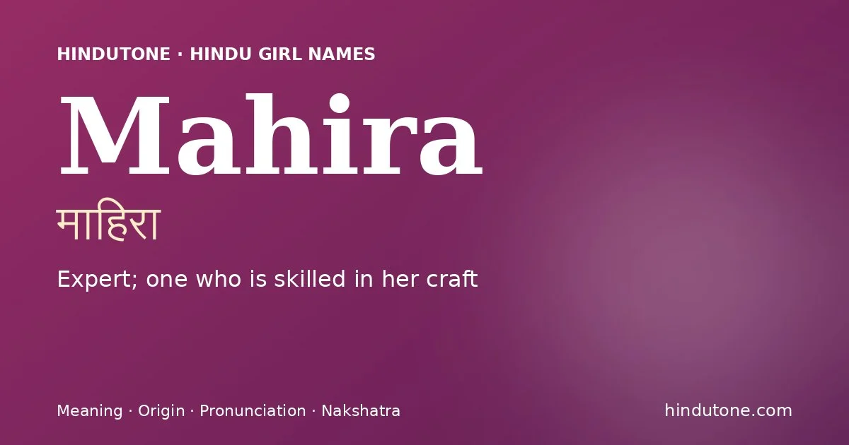 Mahira — Hindu Girl Names with M