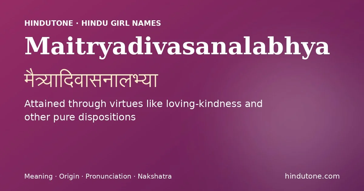 Maitryadivasanalabhya