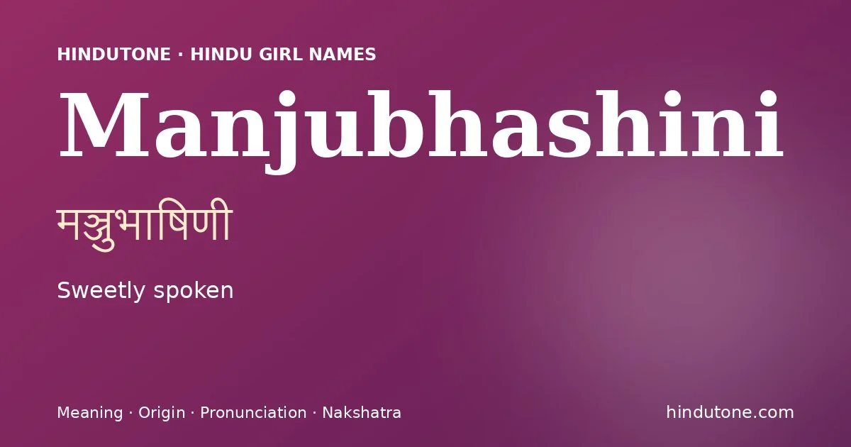 Manjubhashini — Hindu Girl Names with M