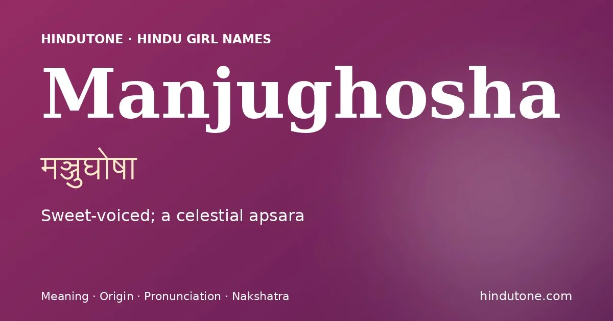 Manjughosha — Hindu Girl Names with M