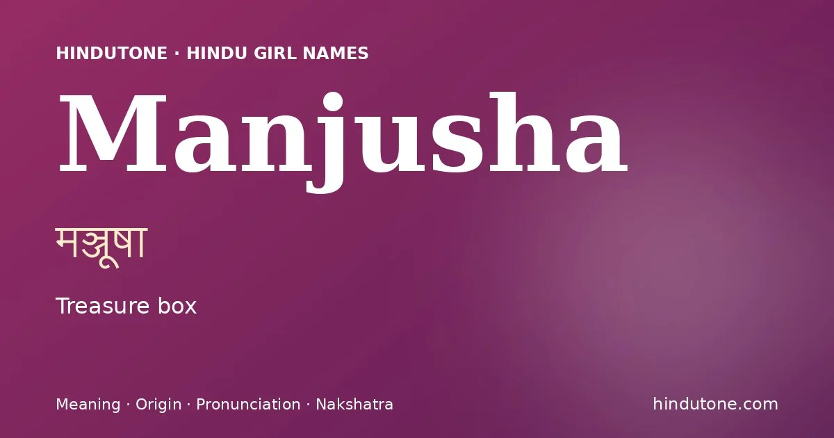 Manjusha — Hindu Girl Names with M