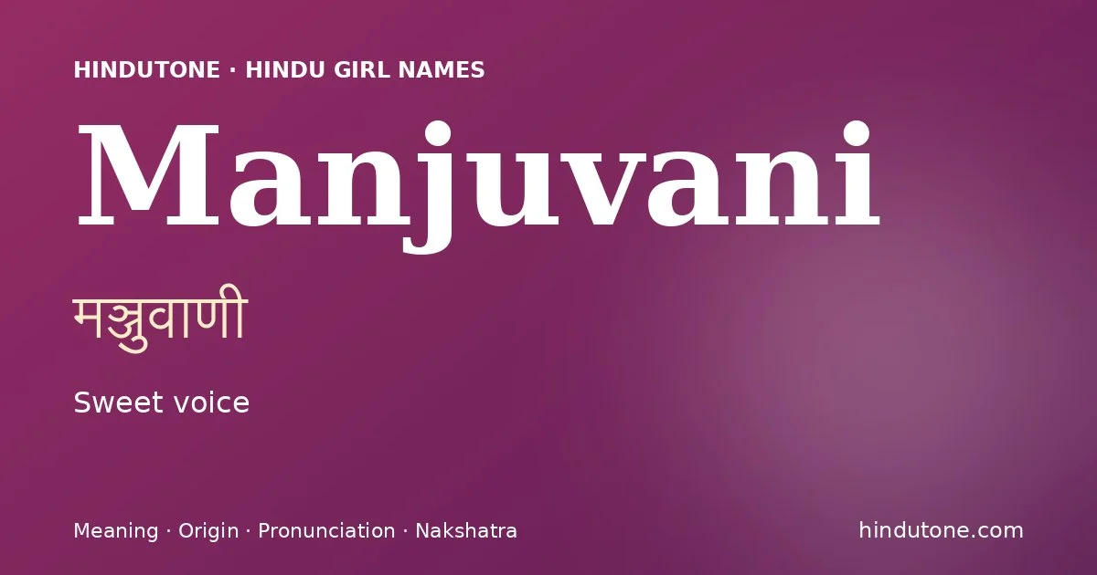 Manjuvani — Hindu Girl Names with M