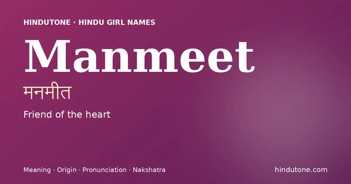 Manmeet — Hindu Girl Names with M