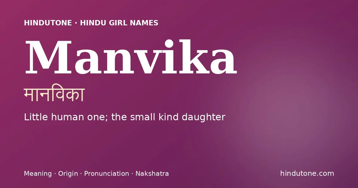 Manvika — Hindu Girl Names with M