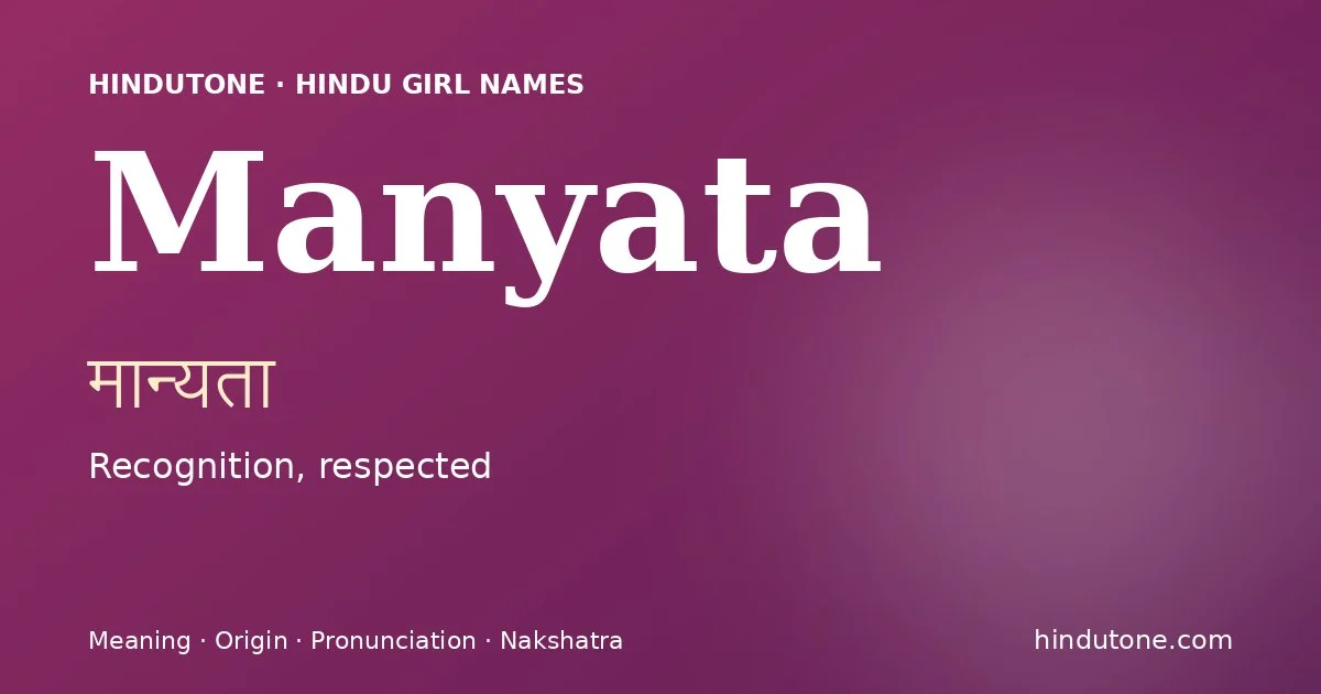 Manyata — Hindu Girl Names with M