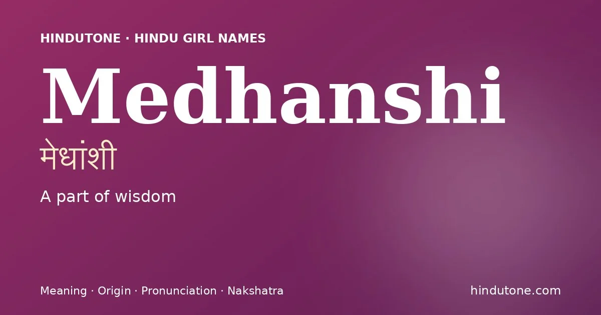 Medhanshi — Hindu Girl Names with M