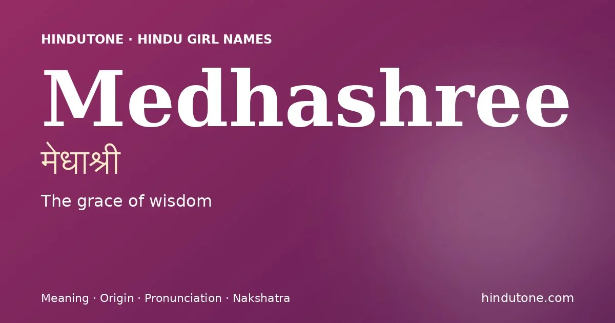 Medhashree — Hindu Girl Names with M