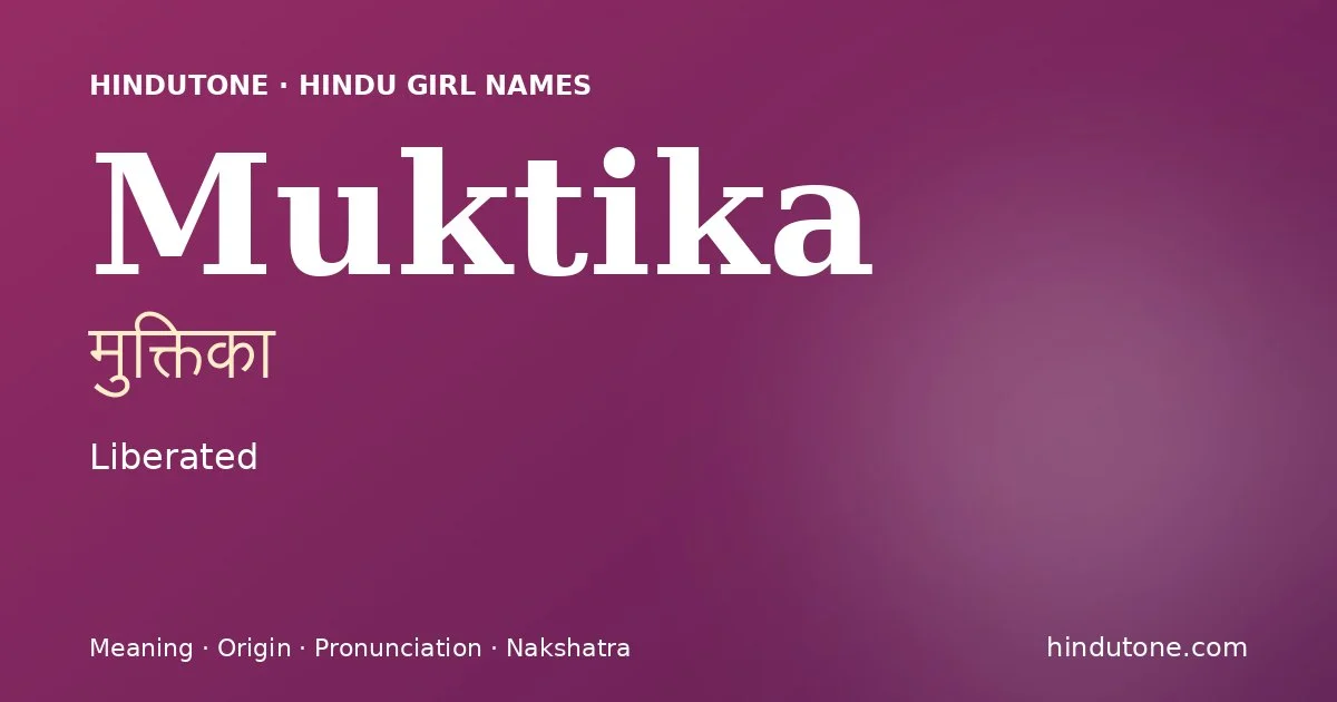 Muktika — Hindu Girl Names with M