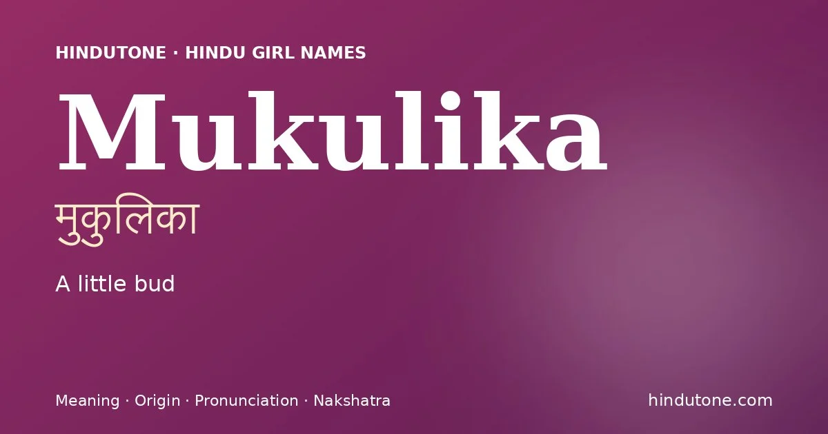 Mukulika — Hindu Girl Names with M