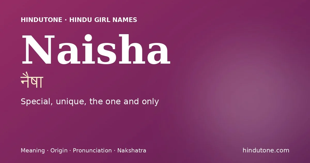 Naisha — Hindu Girl Names with N
