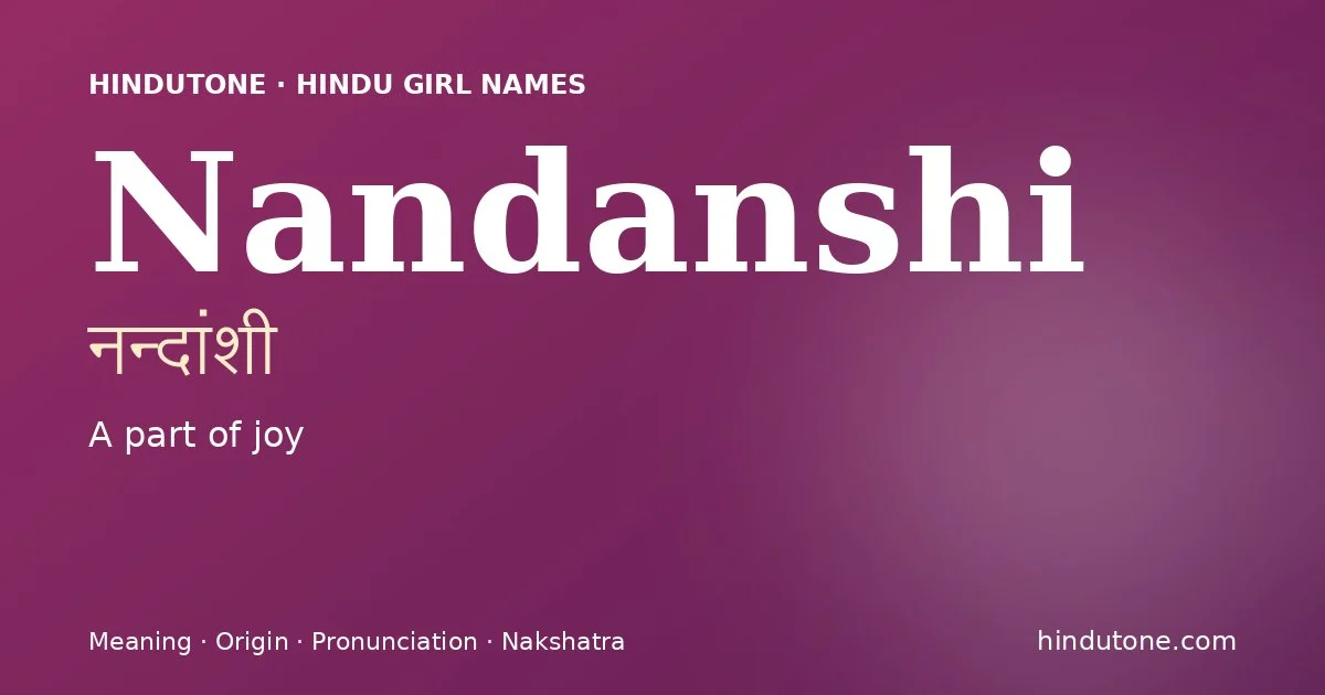 Nandanshi — Hindu Girl Names with N