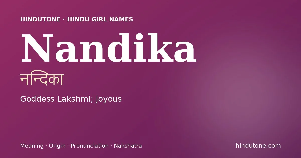 Nandika — Hindu Girl Names with N