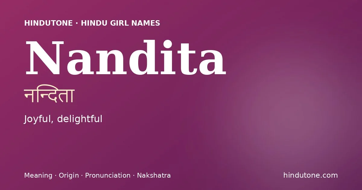 Nandita — Hindu Girl Names with N