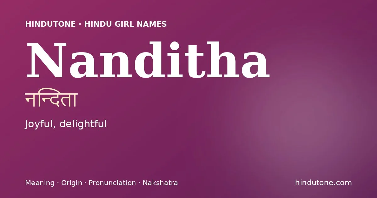 Nanditha — Hindu Girl Names with N