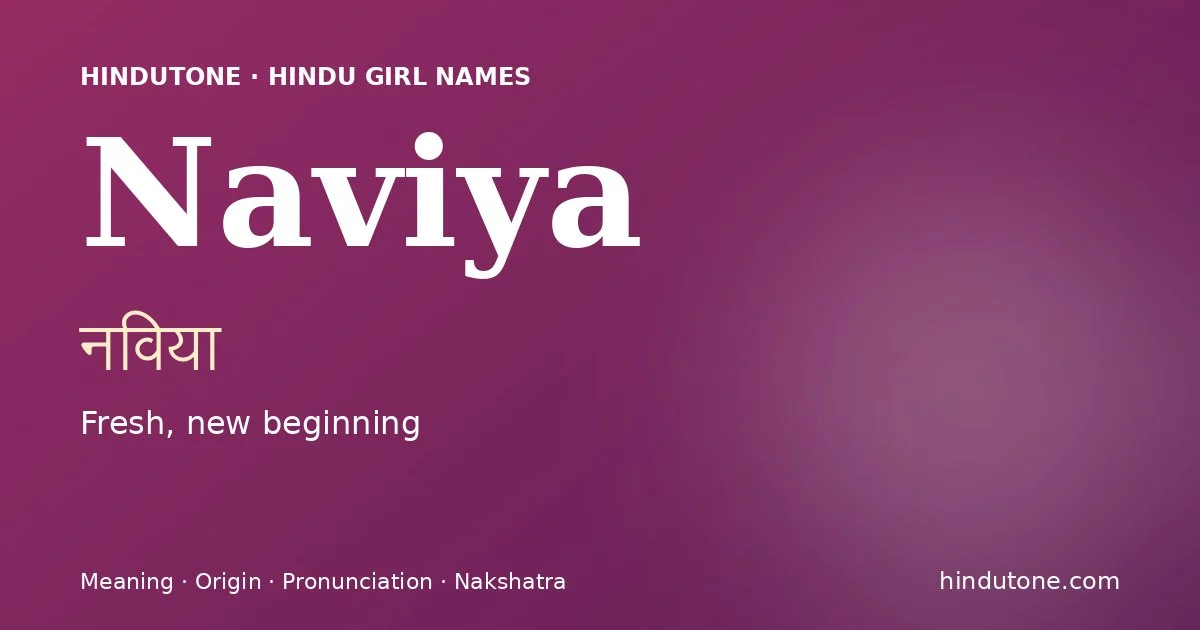 Naviya — Hindu Girl Names with N