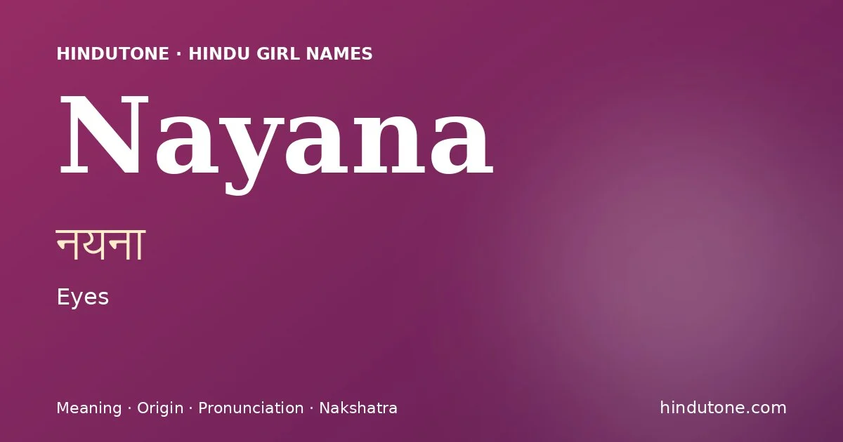 Nayana — Hindu Girl Names with N