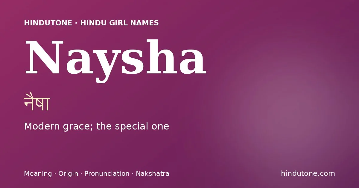 Naysha — Hindu Girl Names with N