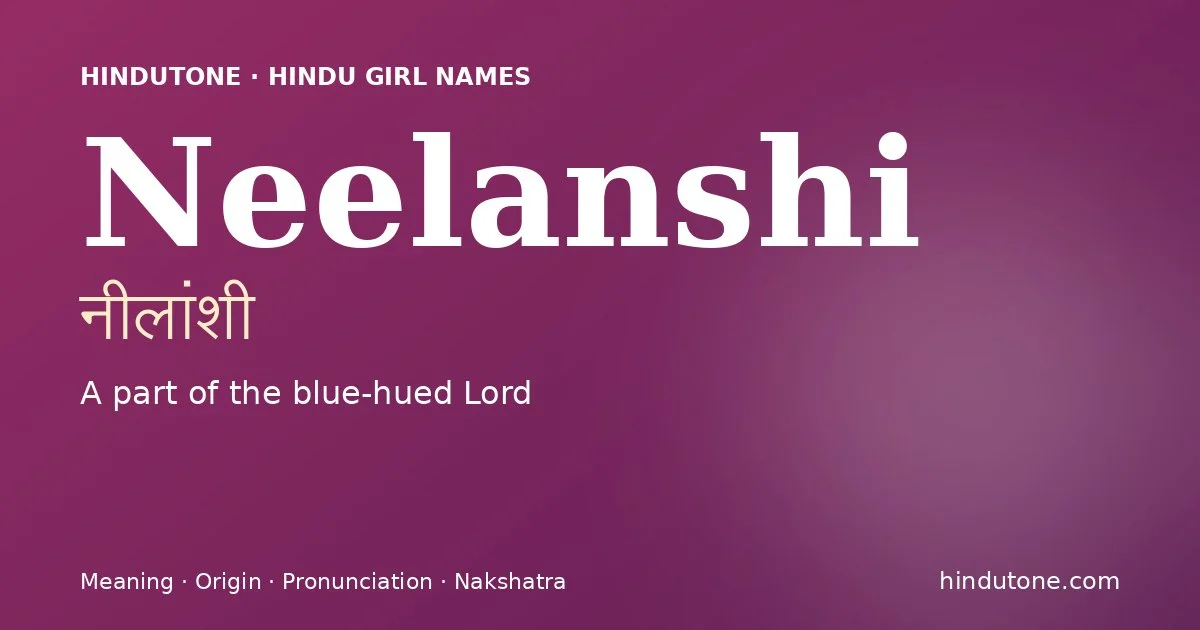 Neelanshi — Hindu Girl Names with N