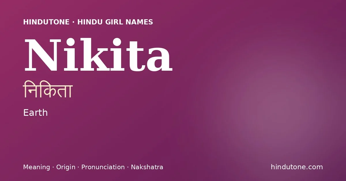 Nikita — Hindu Girl Names with N