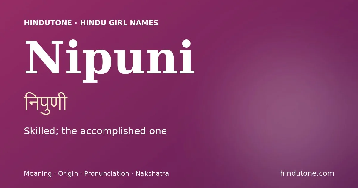 Nipuni — Hindu Girl Names with N