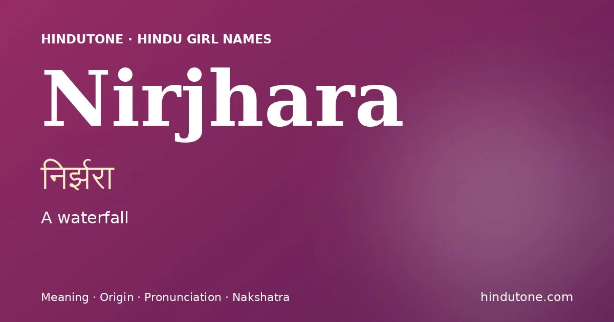 Nirjhara — Hindu Girl Names with N