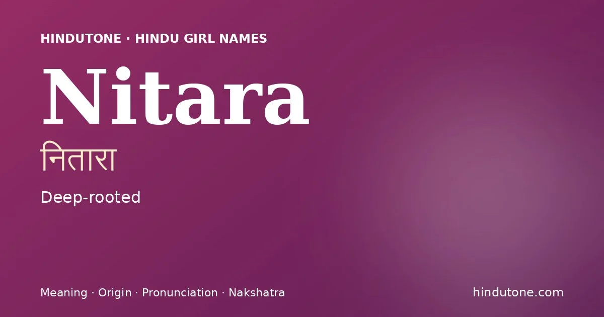 Nitara — Hindu Girl Names with N