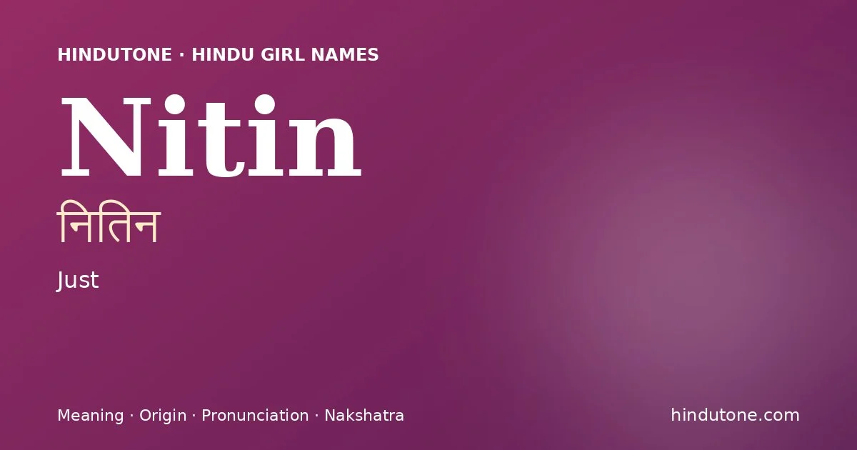 Nitin — Hindu Girl Names with N