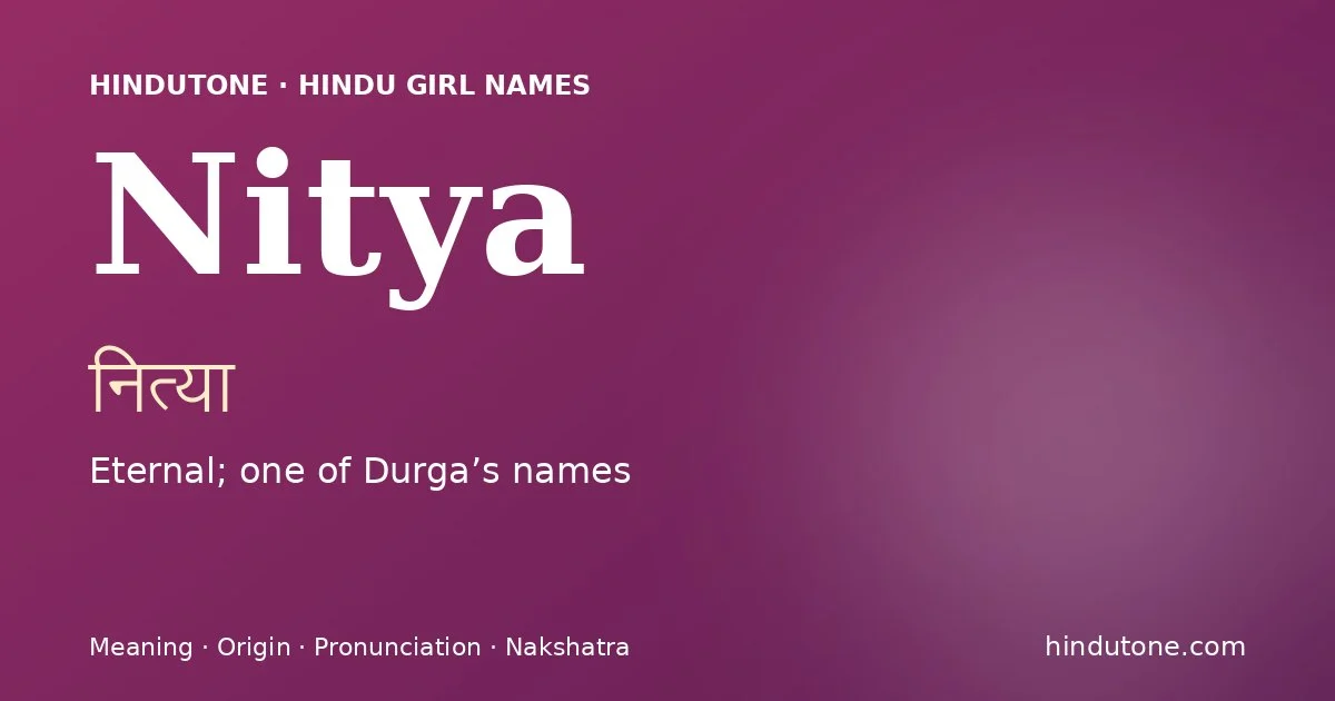 Nitya — Hindu Girl Names with N