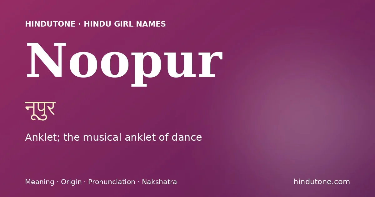 Noopur — Hindu Girl Names with N