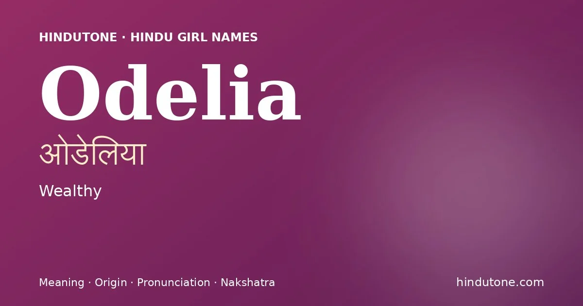 Odelia — Hindu Girl Names with O