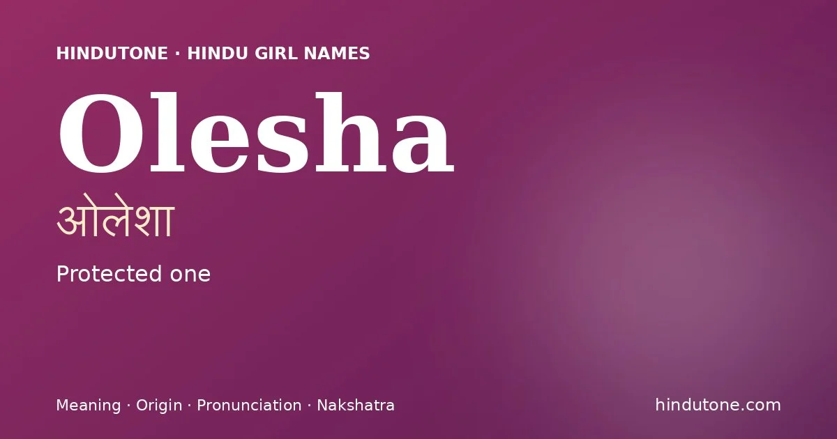 Olesha — Hindu Girl Names with O