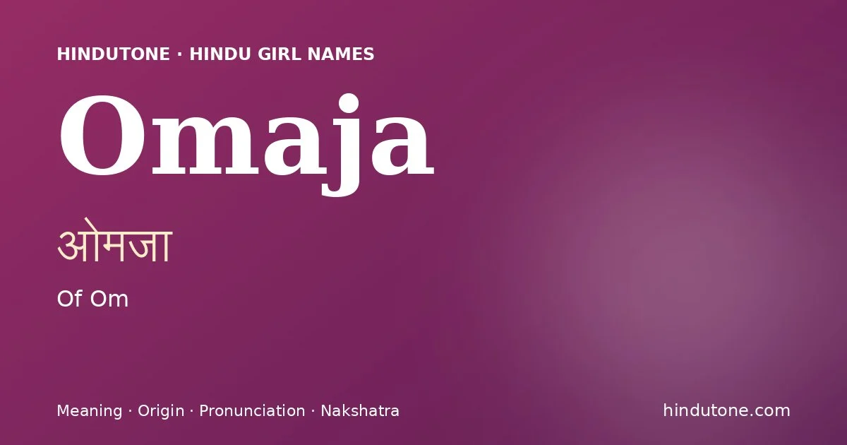 Omaja — Hindu Girl Names with O