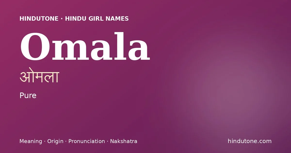 Omala — Hindu Girl Names with O