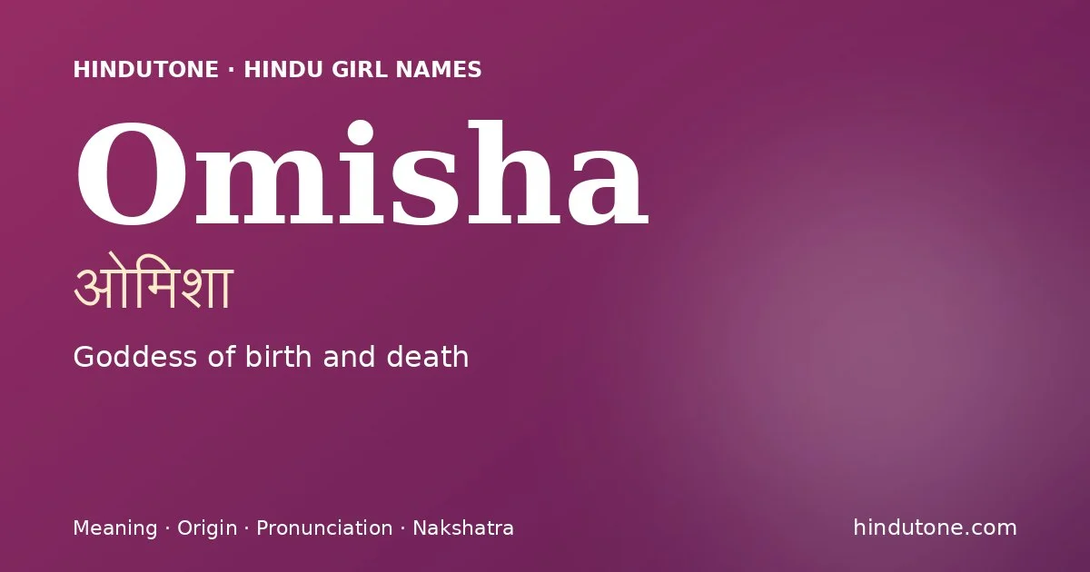 Omisha — Hindu Girl Names with O