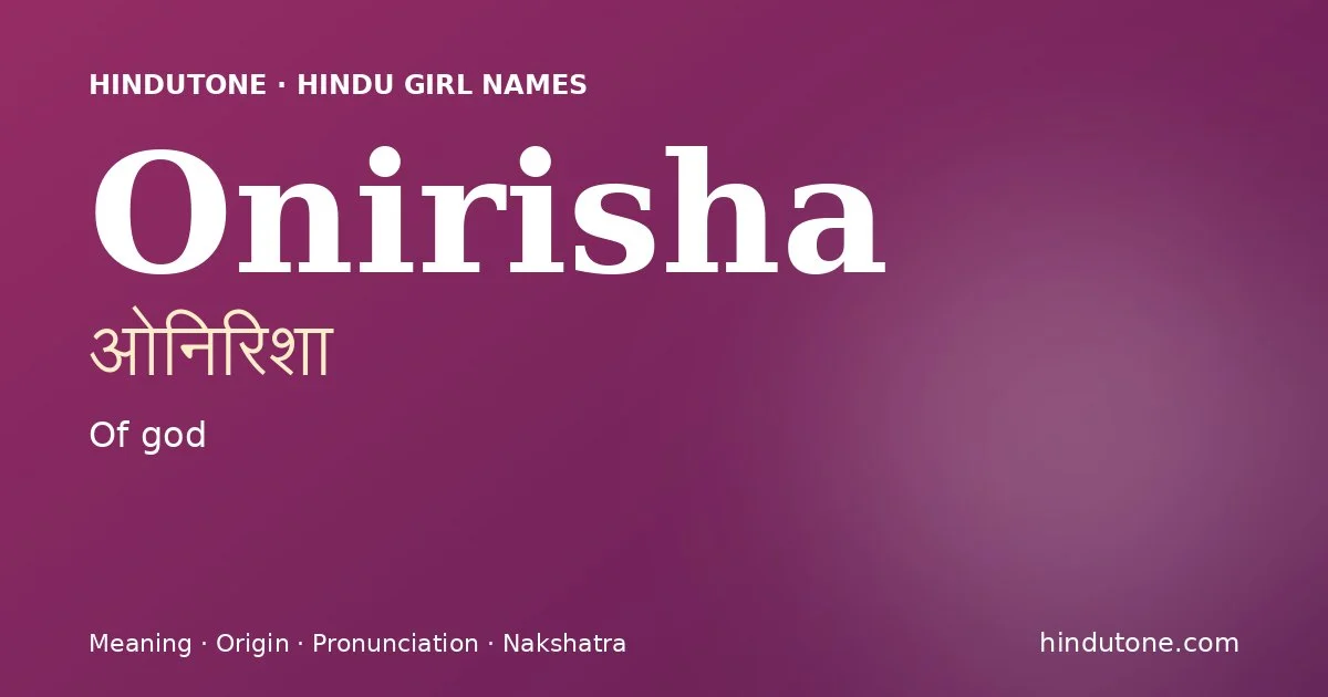 Onirisha — Hindu Girl Names with O