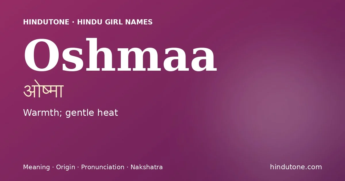 Oshmaa — Hindu Girl Names with O