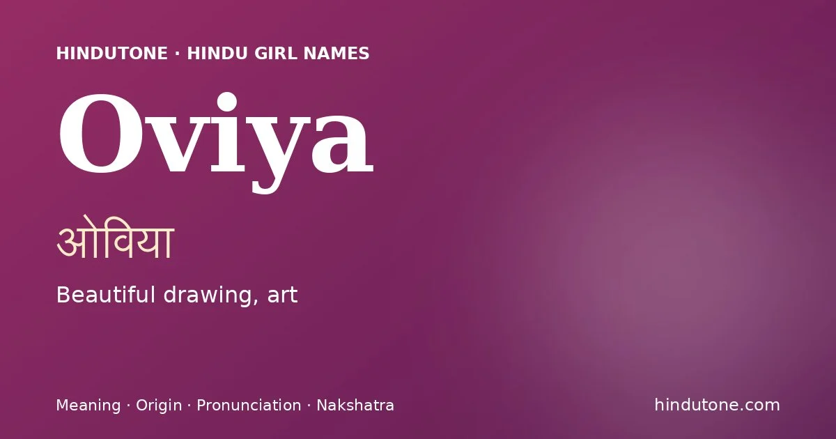 Oviya — Hindu Girl Names with O
