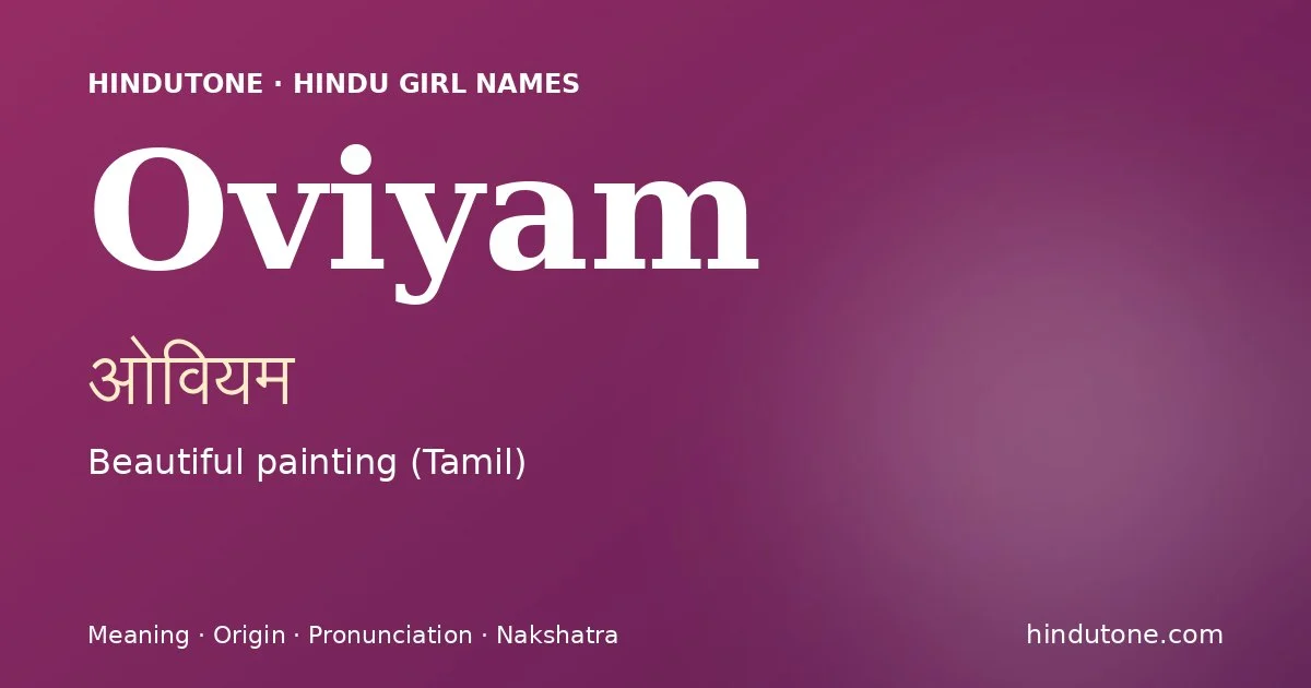 Oviyam — Hindu Girl Names with O