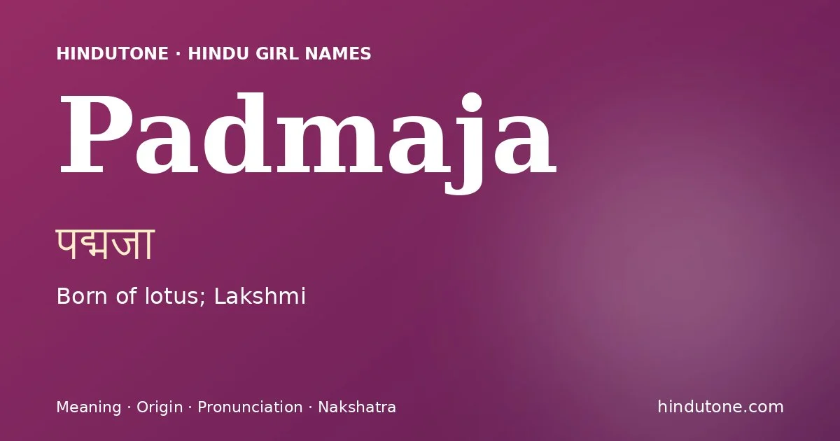Padmaja — Hindu Girl Names with P