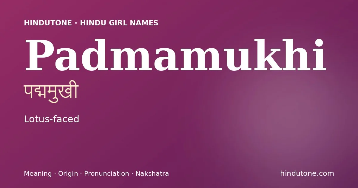 Padmamukhi — Hindu Girl Names with P