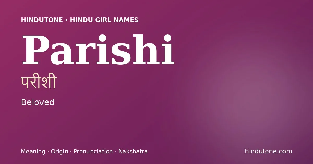 Parishi — Hindu Girl Names with P