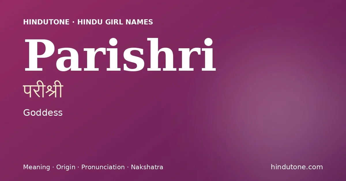 Parishri — Hindu Girl Names with P