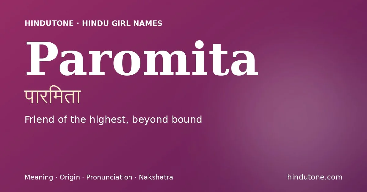 Paromita — Hindu Girl Names with P