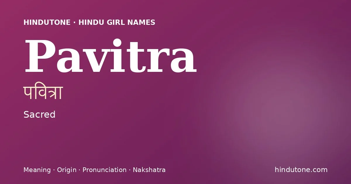 Pavitra — Hindu Girl Names with P