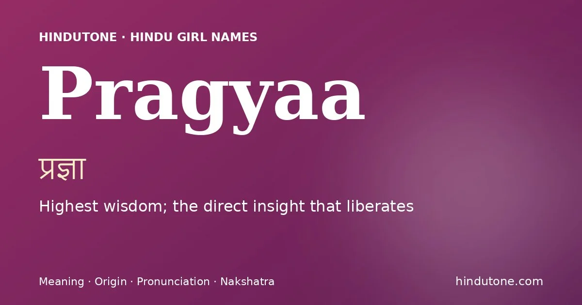 Pragyaa — Hindu Girl Names with P